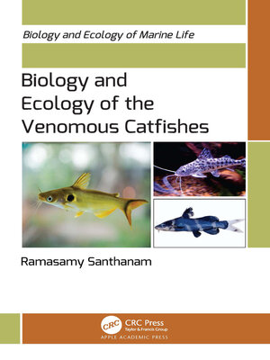 cover image of Biology and Ecology of the Venomous Catfishes